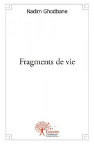 Fragments de vie