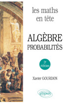 Les maths en tête. algèbre et probabilités