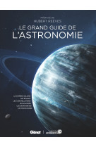 Le grand guide de l'astronomie (4e ed)