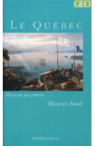 Le québec - lettres de voyage