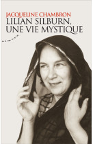 Lilian silburn, une vie mystique