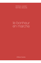 Le bonheur en marche