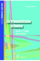 Le traumatisme crânien