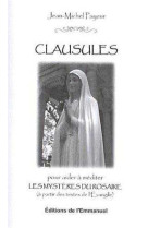 Clausules - pour aider à méditer les mystères du rosaire