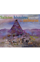 Saintes histoires autour des animaux