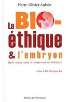 La bioéthique et l'embryon