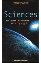 Sciences - obstacles ou chemins vers dieu ?