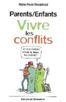 Parents/enfants - vivre les conflits