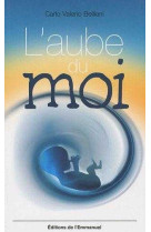 L'aube du moi