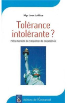 Tolérance intolérante ?