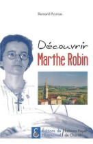 Découvrir marthe robin