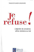 Je refuse !