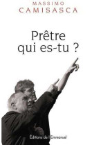 Prêtre, qui es-tu  ?