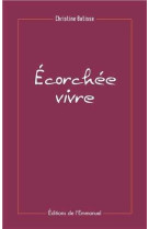 Ecorchée vivre