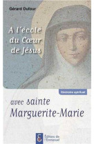 A l'école du coeur de jésus avec sainte marguerite-marie