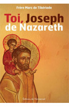 Toi, joseph de nazareth