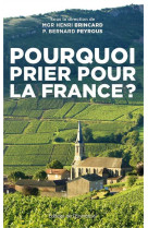 Pourquoi prier pour la france ?