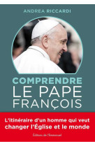 Comprendre le pape françois