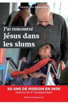 J'ai rencontré jésus dans les slums