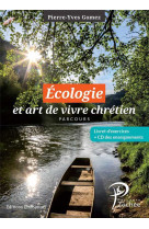 écologie et art de vivre chrétien, complément au parcours zachée