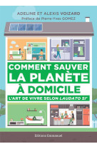 Comment sauver la planète à domicile