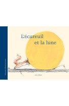 Ecureuil et la lune (l')