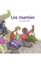 Mamies (les)