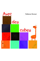 Avec des cubes  - (livre cartonne)