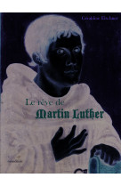 Reve de martin luther (le)