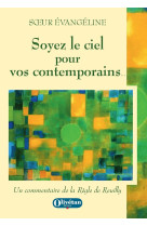 Soyez le ciel pour vos contemprains