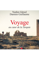 Voyage au coeur de la turquie