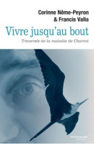 Vivre jusqu’au bout