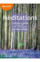 Méditations - 12 méditations guidées pour s'ouvrir à soi et aux autres