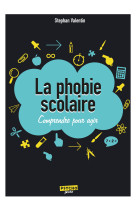 La phobie scolaire