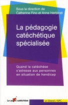 La pédagogie catéchétique spécialisée