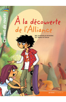 à la découverte de l'alliance - carnet de route - 1