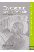 En chemin vers le messie - animateur - collège 1