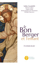 Le bon berger et l'enfant, un chemin de joie