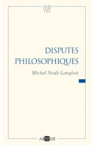 Disputes philosophiques