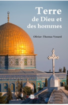 Terre de dieu et des hommes