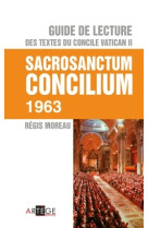 Guide de lecture des textes du concile vatican ii, sacrosanctum concilium