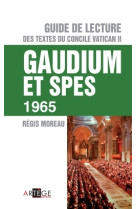 Guide de lecture des textes du concile vatican ii, gaudium et spes