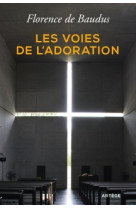 Les voies de l'adoration