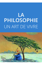 La philosophie - un art de vivre