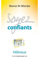 Soyez confiants