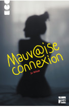 Mauvaise connexion