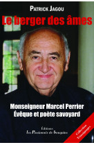 Monseigneur marcel perrier - le berger des âmes