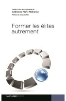 Former les élites autrement