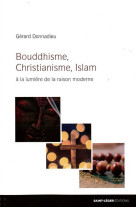 Bouddhisme, christianisme, islam