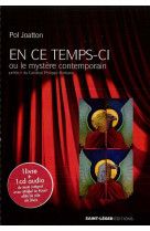 En ce temps-ci ou le mystère contemporain